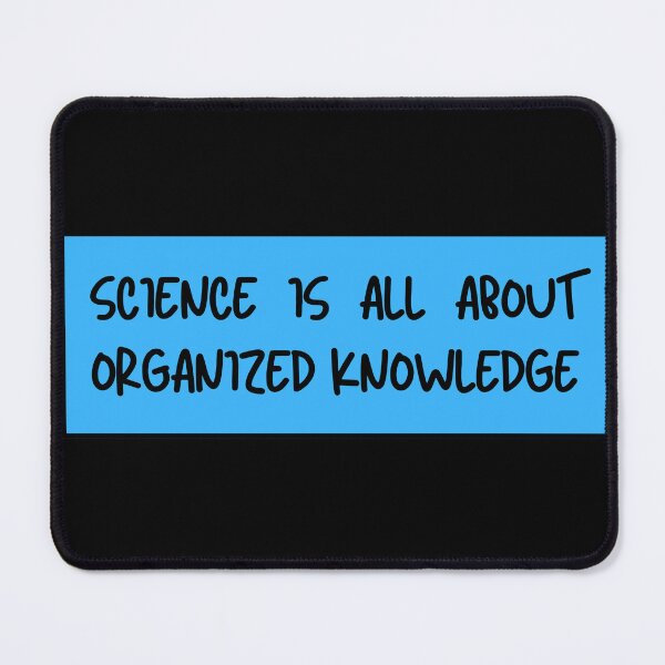 Item preview, science is all about organized knowlegde designed and sold by TomorrowQuotes.