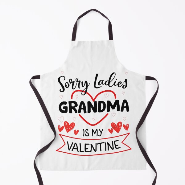 Item preview, Sorry Ladies Grandma Is My Valentine Grandkid designed and sold by iliasjeff.