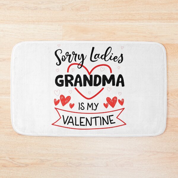 Item preview, Sorry Ladies Grandma Is My Valentine Grandkid designed and sold by iliasjeff.