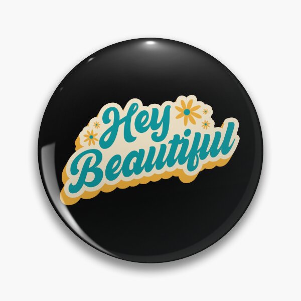 Item preview, hey Beautiful designed and sold by Restless Mortal.