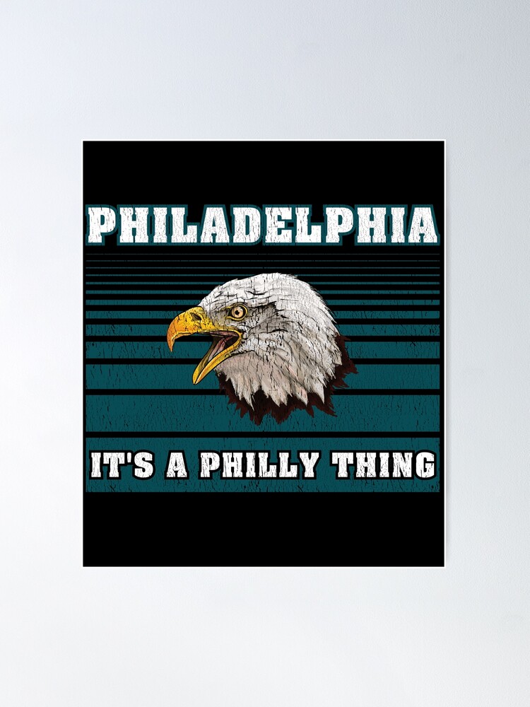 It's A Philly Thing - Eagles Football Text | Poster