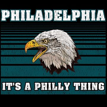 It's A Philly Thing Philadelphia Football Philly Eagle Poster by fezztee