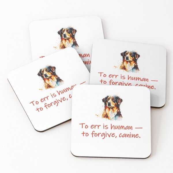 Item preview, To Err Is Human To Forgive Canine  designed and sold by CrankyOldDude.