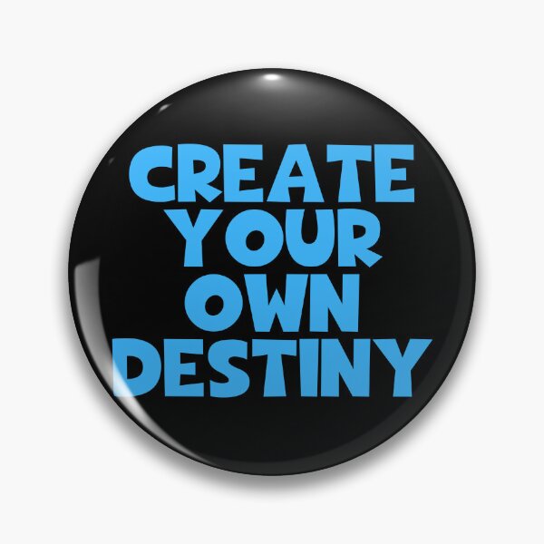 Item preview, Create Your Own Destiny designed and sold by JourneyCreative.