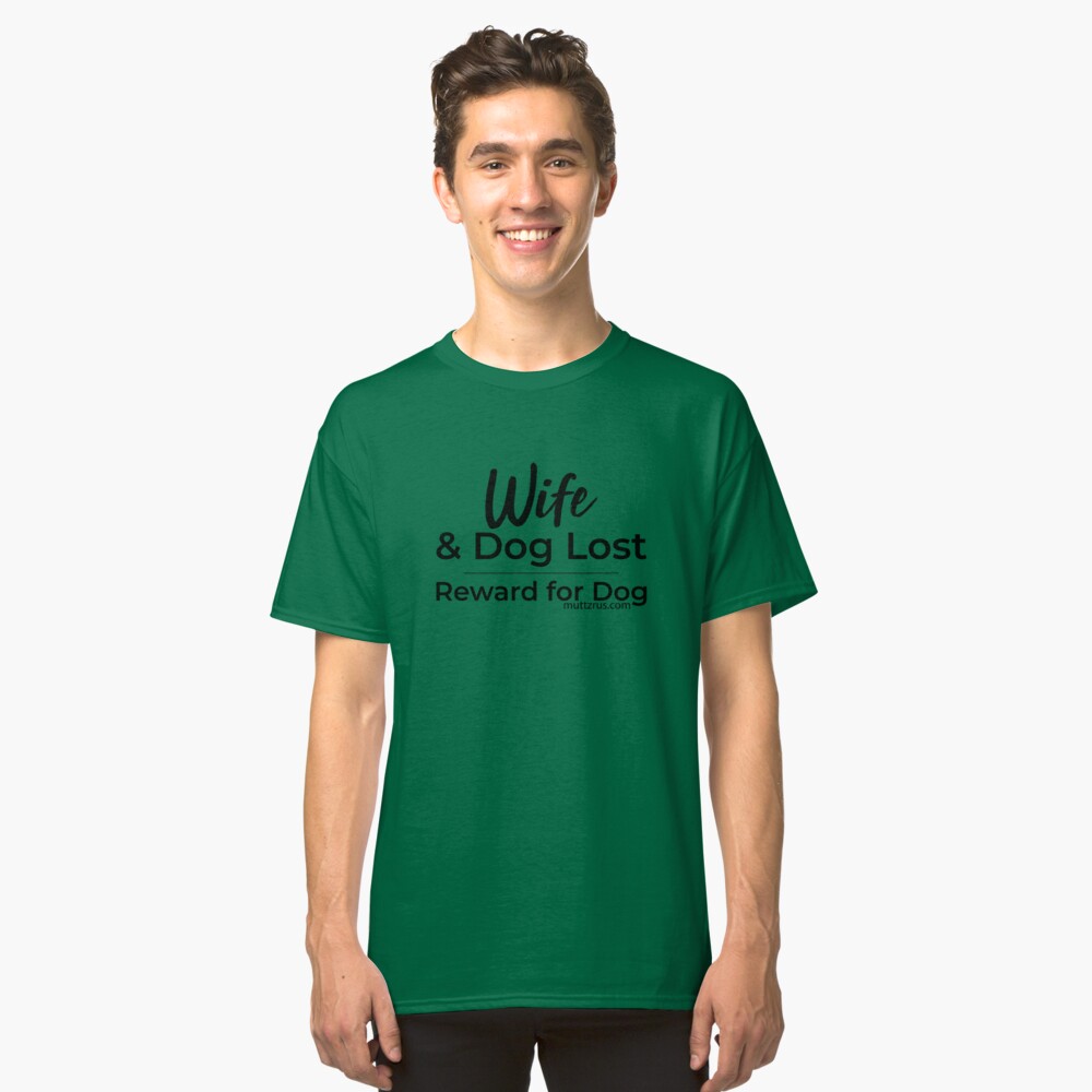 Wife and Dog Black Text Classic T-Shirt