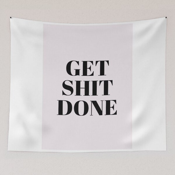 Item preview, The Power of "Get Shit Done": A Look at the Determination and Productivity Behind the Phrase designed and sold by peterdawood.