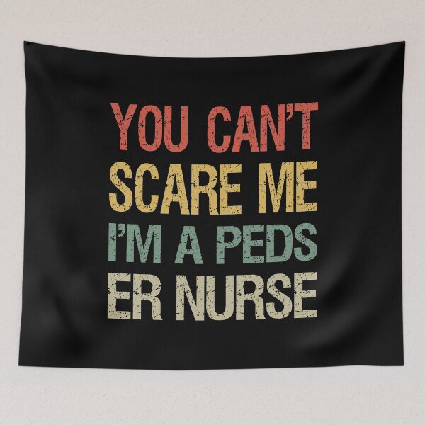 Item preview, You Can't Scare Me I'm A Peds ER Nurse I designed and sold by Lemon Pepper.