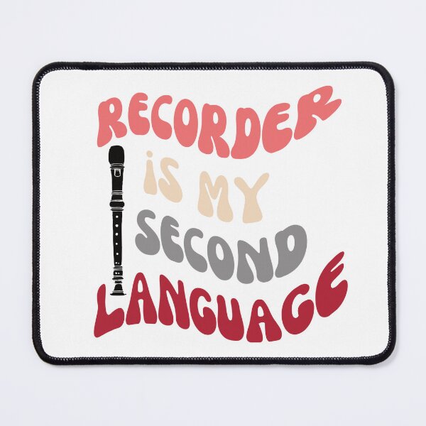 Item preview, Recorder is my second language - white background designed and sold by piesdesignart.