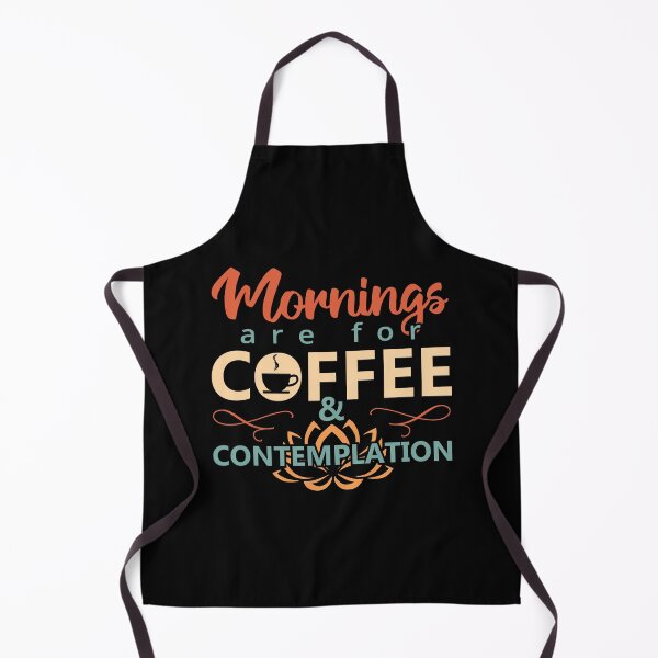 Item preview, Mornings are for Coffee and Contemplation - Humor Funny Coffee Quotes for Coffee lovers designed and sold by Alice-Elgawi.