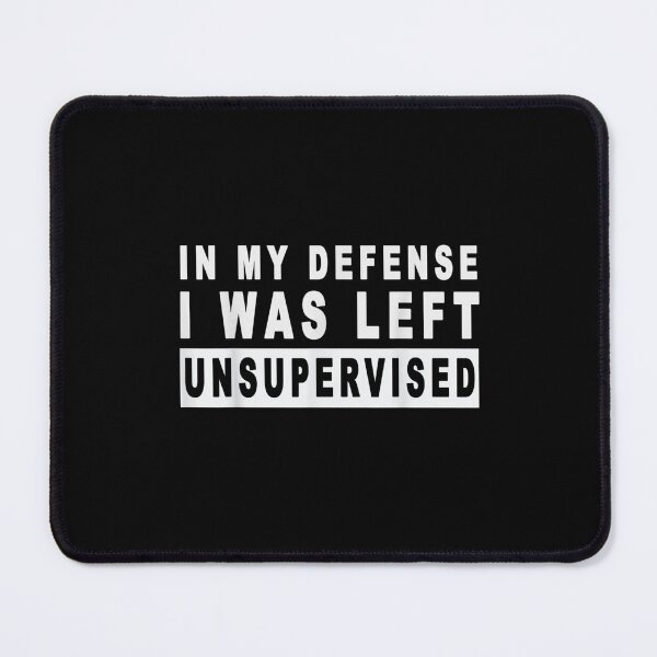 Item preview,  Funny In my defense i was left unsupervise designed and sold by ✔️   Disney    ✔️.