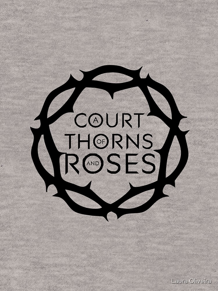 A Court of Thorns and Roses by onlybylaura
