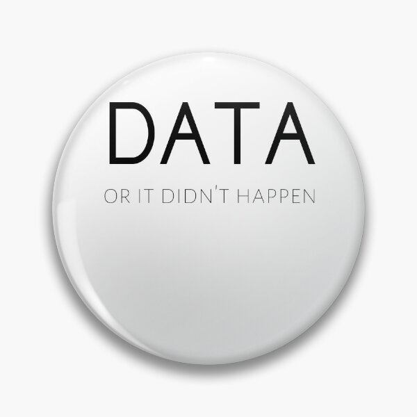 Item preview, Data or it didn't happen designed and sold by StoreRahhal.