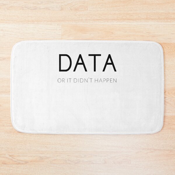 Item preview, Data or it didn't happen designed and sold by StoreRahhal.
