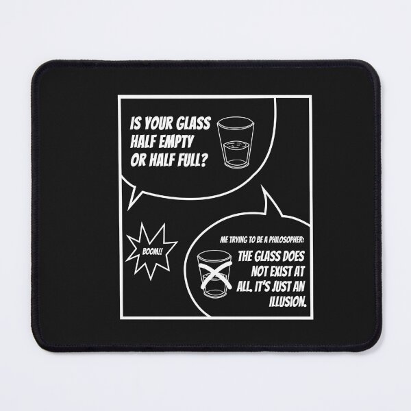Item preview, Half glass full empty Philosophy meme designed and sold by The Bookworm Store.