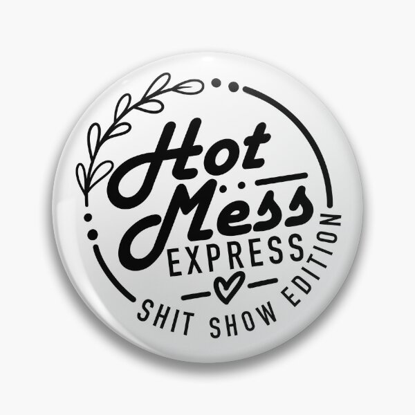 Item preview, Hot Mess Express designed and sold by Thingamabobbidi.