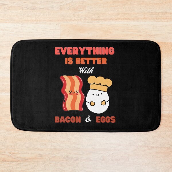 Item preview, Everything Is Better With Bacon And Eggs designed and sold by Novelty-Shirts.