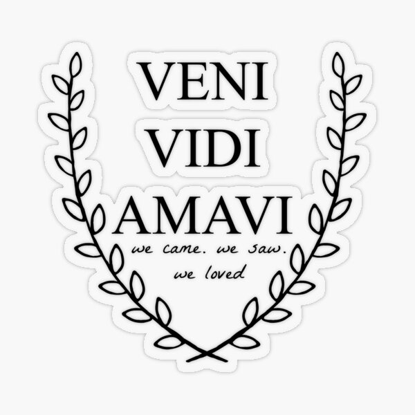 Veni Vidi Amavi I came. I saw. I loved. Version 2 Sticker for Sale by  Feather n' Ink