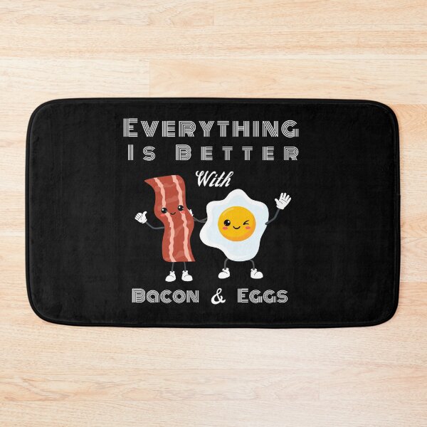 Item preview, Everything Is Better With Bacon And Eggs designed and sold by Novelty-Shirts.