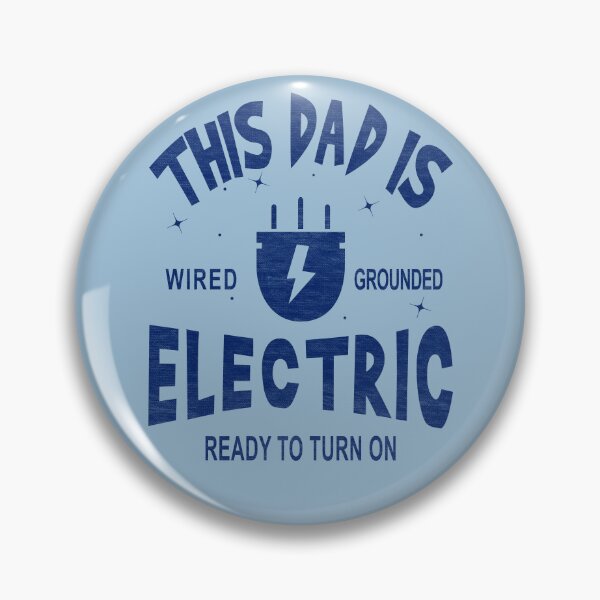 Item preview, This Dad is Electric, Wired, Grounded, Ready to Turn designed and sold by Blended Designs ⭐⭐⭐⭐⭐.