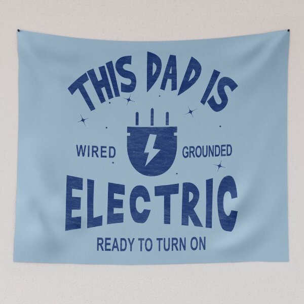Item preview, This Dad is Electric, Wired, Grounded, Ready to Turn designed and sold by Blended Designs ⭐⭐⭐⭐⭐.