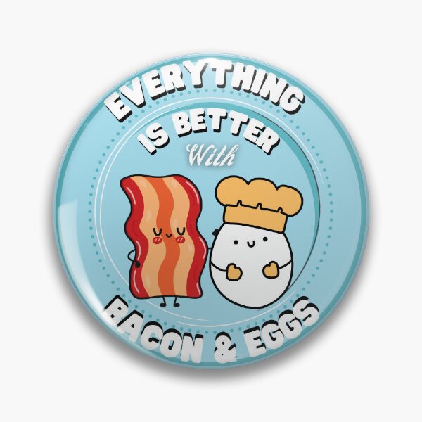 Item preview, Everything Is Better With Bacon And Eggs designed and sold by Novelty-Shirts.
