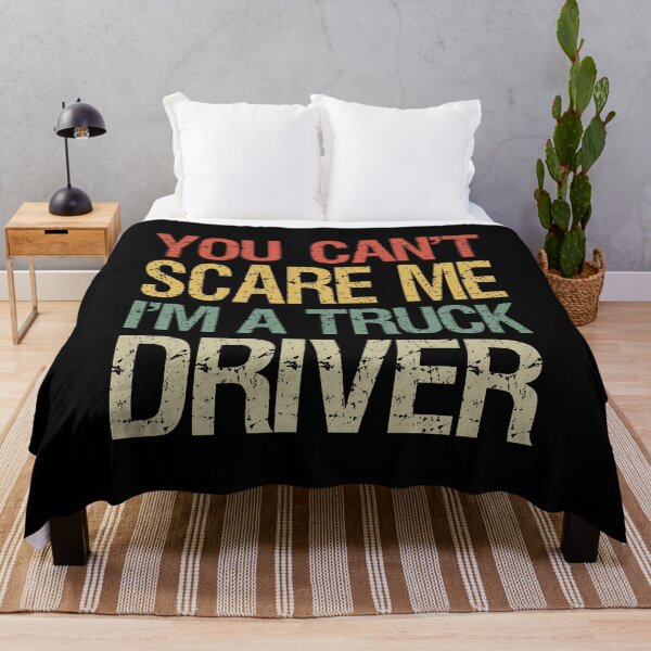 Item preview, You Can't Scare Me I'm A Truck Driver I designed and sold by Lemon Pepper.