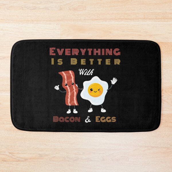 Item preview, Everything Is Better With Bacon And Eggs designed and sold by Novelty-Shirts.