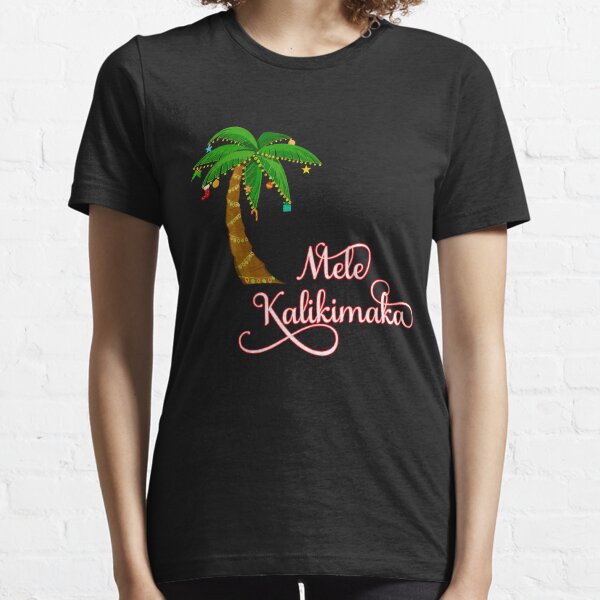 Mele Kalikimaka Hawaiian Christmas  Essential T-Shirt
