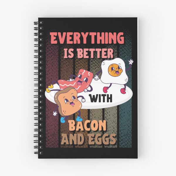 Item preview,  Everything Is Better With Bacon And Eggs designed and sold by Novelty-Shirts.