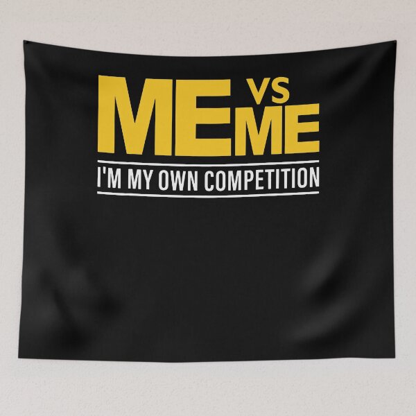 Item preview, Me Vs Me I'm my Own Competition Hustle hard Girl Boy power designed and sold by JudyMann8258.