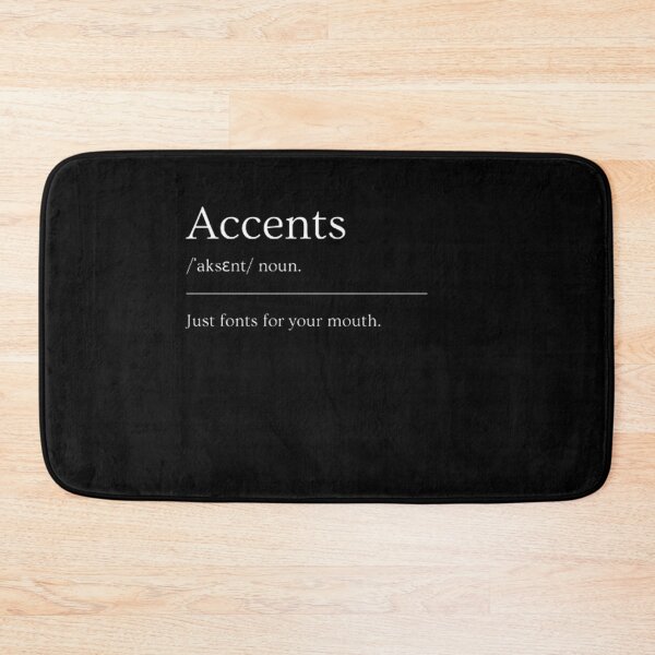 Item preview, Accents | Funny Dictionary Definition designed and sold by ED-TDesigns.