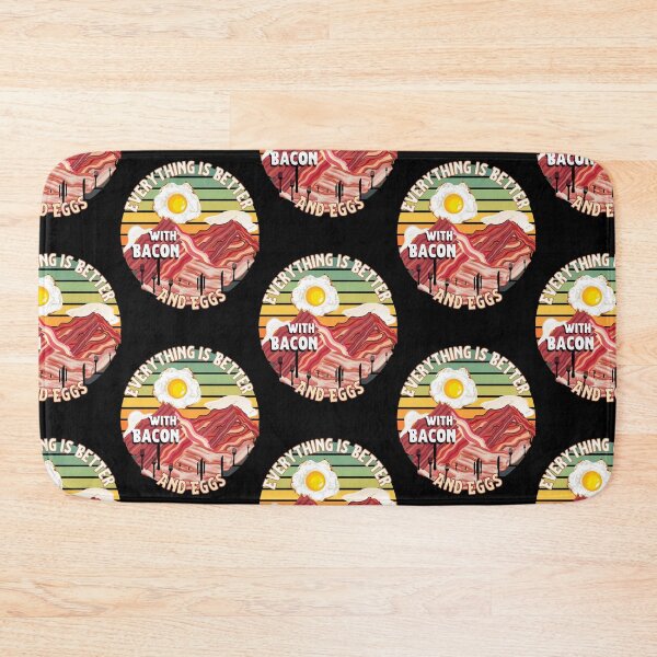Item preview, Everything Is Better With Bacon And Eggs designed and sold by Novelty-Shirts.