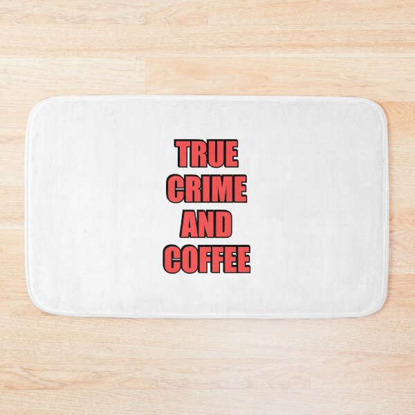 Item preview, True Crime And Coffee  designed and sold by Inspirationmotivation.