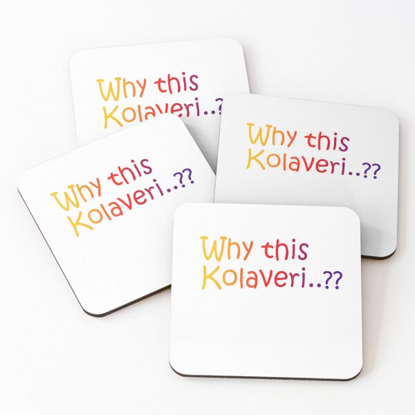 Item preview, Why this Kolaveri?? - Quote designed and sold by Dhinakar T.