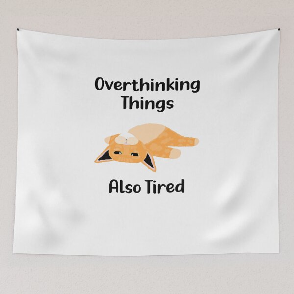 Item preview, Overthinking Things Also Tired - Astonished Cat Company - Perfect Gift for the Overthinker in Your Life designed and sold by AstonishedCatCo.