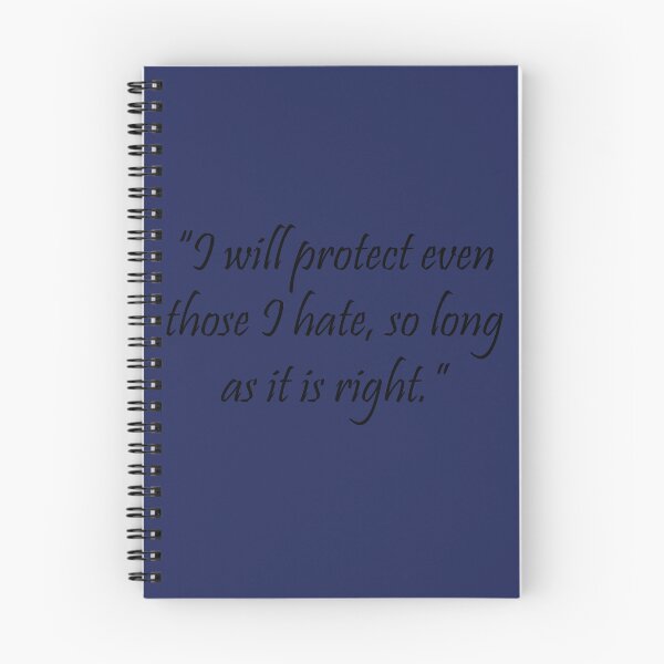Item preview, I will protect even those I hate so long as it is right. designed and sold by EdgedancerFan.
