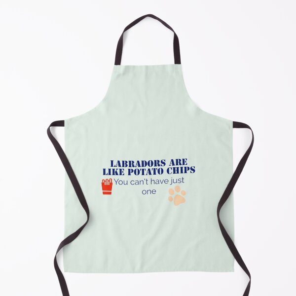 Item preview, Labradors are like potato chips you can’t just have one. designed and sold by StandStrong786.