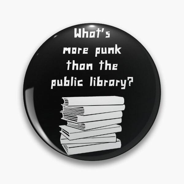 Item preview, What’s more punk than the public library? designed and sold by ICheckmateThee.