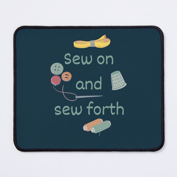 Item preview, Sew On And Sew Forth. Sewing Pro designed and sold by Rebel-Design.
