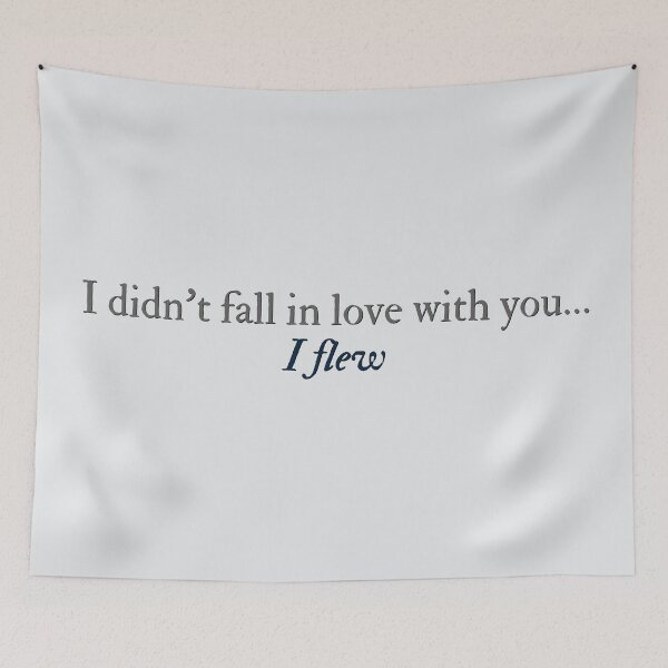 Item preview, I didn't fall in love with you... I flew designed and sold by percqbeths.