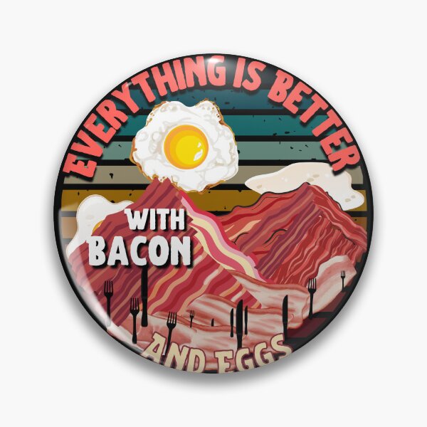 Item preview, Everything Is Better With Bacon And Eggs designed and sold by Novelty-Shirts.