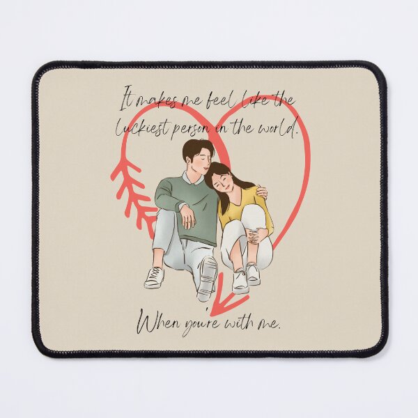 Item preview, It Makes Me Feel Like The Luckiest Person in The World When You're With Me designed and sold by FXR-Designs.