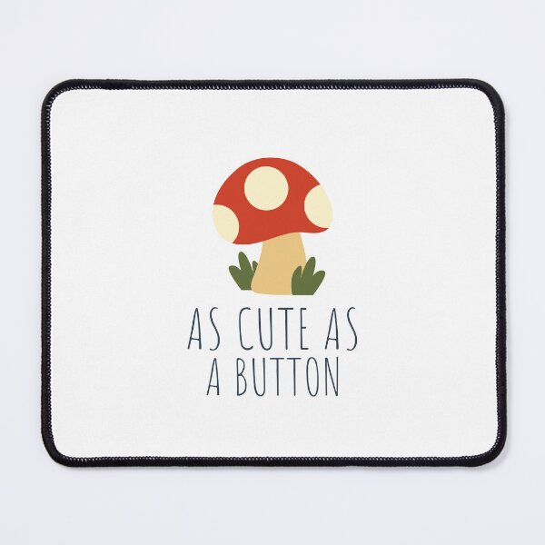 Item preview, As Cute As A Button - Funny Mushroom Pun designed and sold by KGoPrintables.