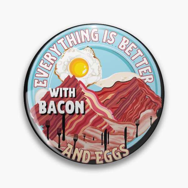 Item preview, Everything Is Better With Bacon And Eggs designed and sold by Novelty-Shirts.