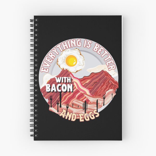 Item preview, Everything Is Better With Bacon And Eggs designed and sold by Novelty-Shirts.