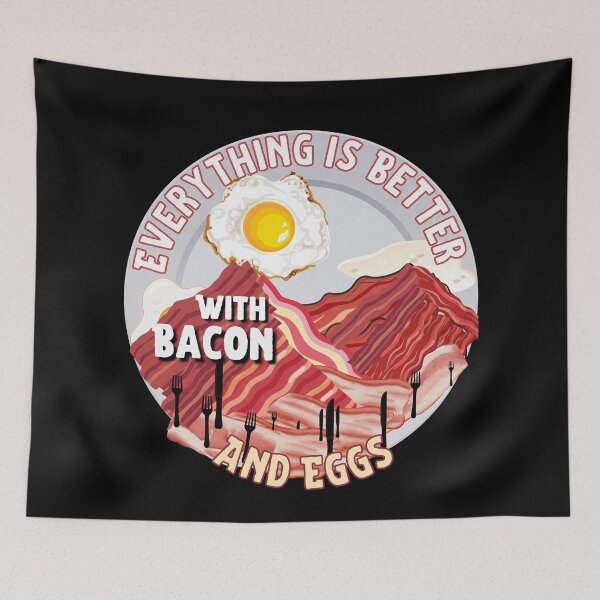 Item preview, Everything Is Better With Bacon And Eggs designed and sold by Novelty-Shirts.