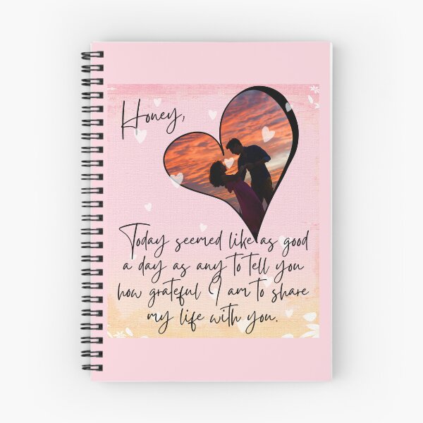 Item preview, Honey Today Seemed Like As Good A Day As Any To Tell You How Grateful I Am To Share My Life With You designed and sold by FXR-Designs.