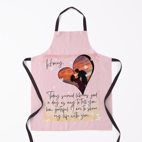Item preview, Honey Today Seemed Like As Good A Day As Any To Tell You How Grateful I Am To Share My Life With You designed and sold by FXR-Designs.