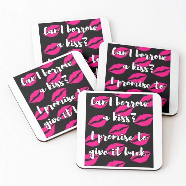 Item preview, Can i borrow a kiss? I promise to give it back designed and sold by FXR-Designs.