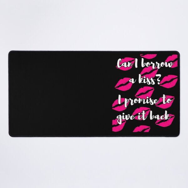 Item preview, Can i borrow a kiss? I promise to give it back designed and sold by FXR-Designs.